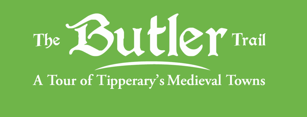 The Butler Trail of Tipperary's Medieval Towns